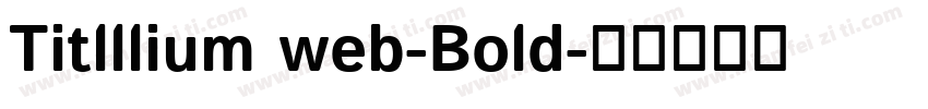 Titlllium web-Bold字体转换